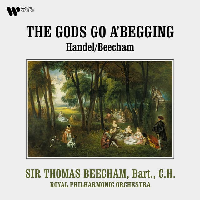Beecham & Handel: The Gods Go a'Begging: VI. Second Dance (After Organ Concerto, Op. 4 No. 4, HWV 292) cover art