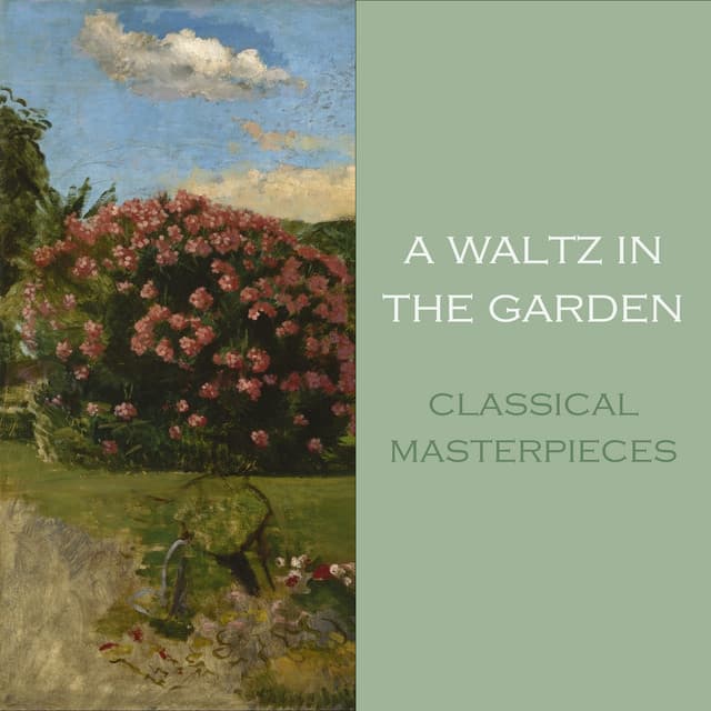 "A Waltz in the Garden: Classical Masterpieces" cover art