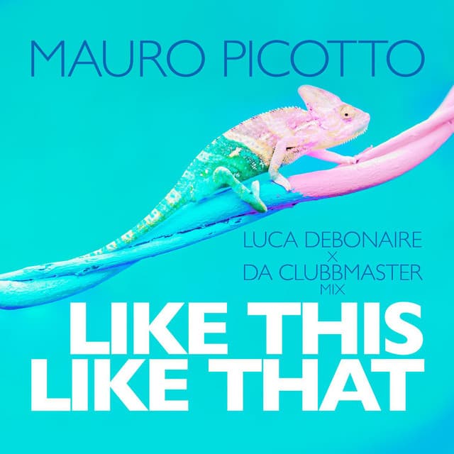 Like This Like That (Luca Debonaire X Da Clubbmaster Mix) cover art