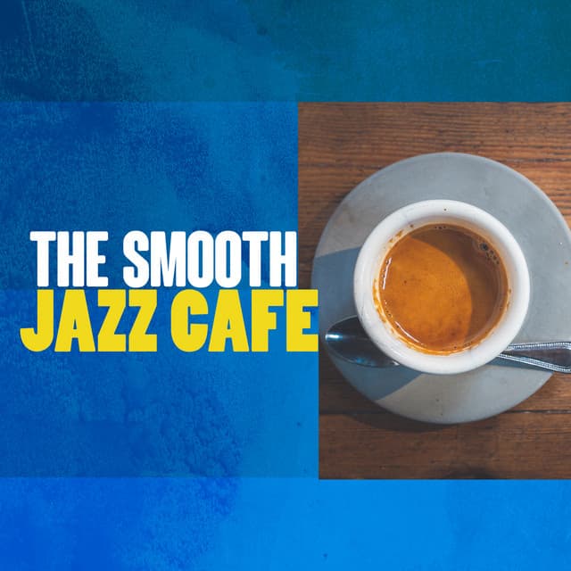 The Smooth Jazz Cafe cover art
