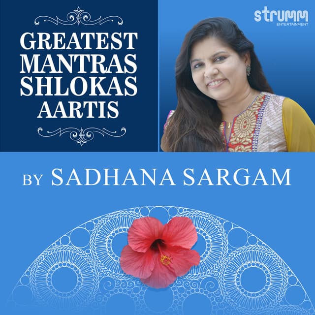 Greatest Mantras, Bhajans, Aartis by Sadhana Sargam cover art