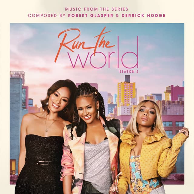 Run The World: Season 2 (Music from the STARZ Original Series) cover art