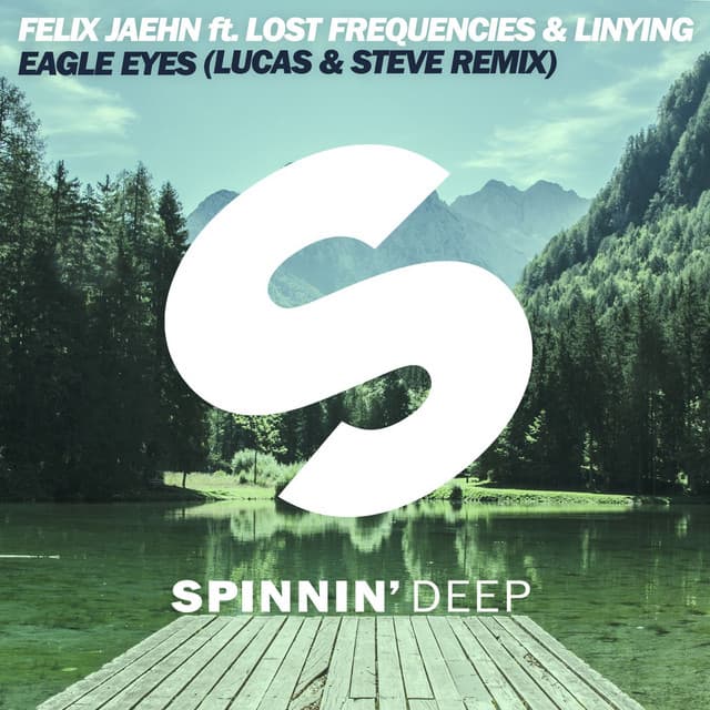 Eagle Eyes (feat. Lost Frequencies & Linying) - Lucas & Steve Remix cover art