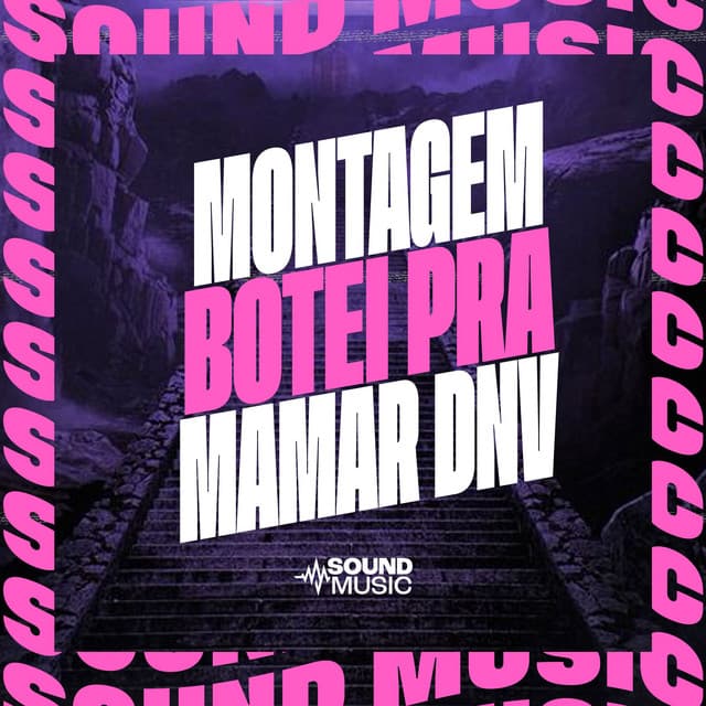 MONTAGEM BOTEI PRA MAMAR DNV cover art