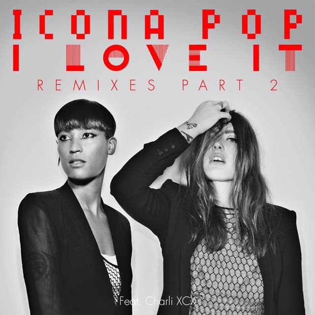 I Love It (feat. Charli XCX) - Cobra Starship Remix cover art