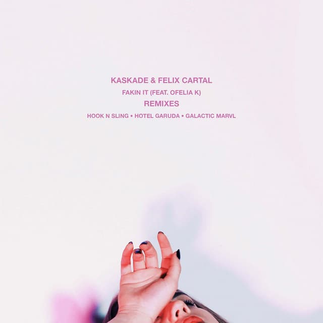Fakin It (feat. Ofelia K) - Hotel Garuda Remix cover art