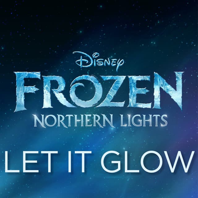 Let It Glow - From "Frozen Northern Lights" cover art