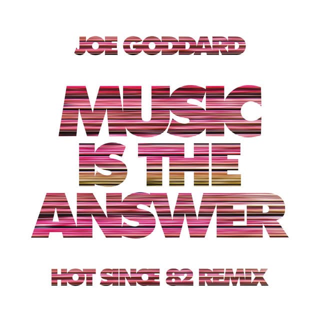 Music Is The Answer - Hot Since 82 Remix cover art