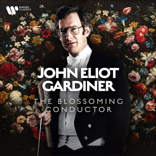 John Eliot Gardiner - The Blossoming Conductor cover art