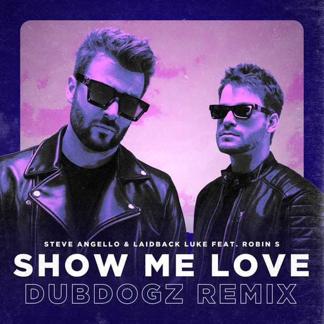 Show Me Love (feat. Robin S) - Dubdogz Remix cover art