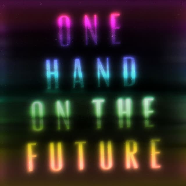 One Hand on the Future cover art