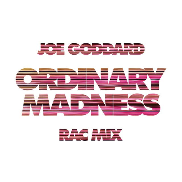 Ordinary Madness - RAC Mix [Edit] cover art