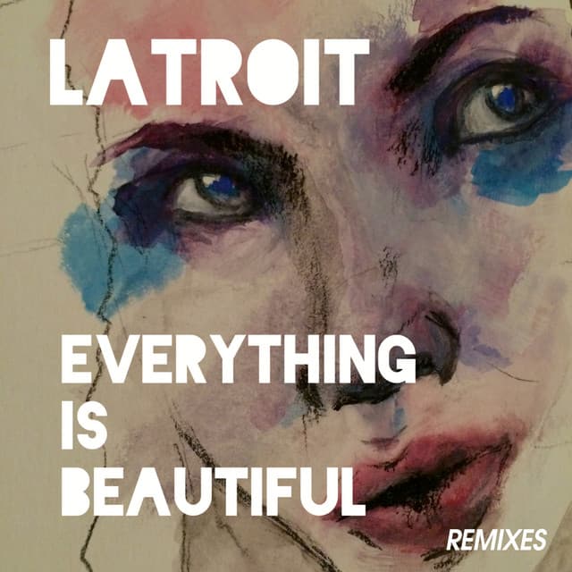 Everything Is Beautiful (Remixes) cover art