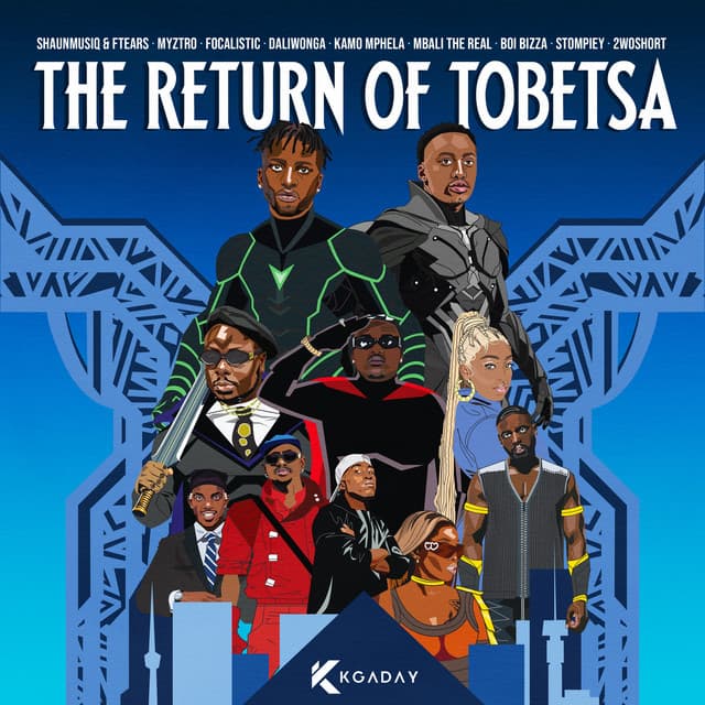The Return Of Tobetsa (feat. Focalistic, Daliwonga, Kamo Mphela, Mbali The Real, BoiBizza, Stompiiey & 2woshort) cover art