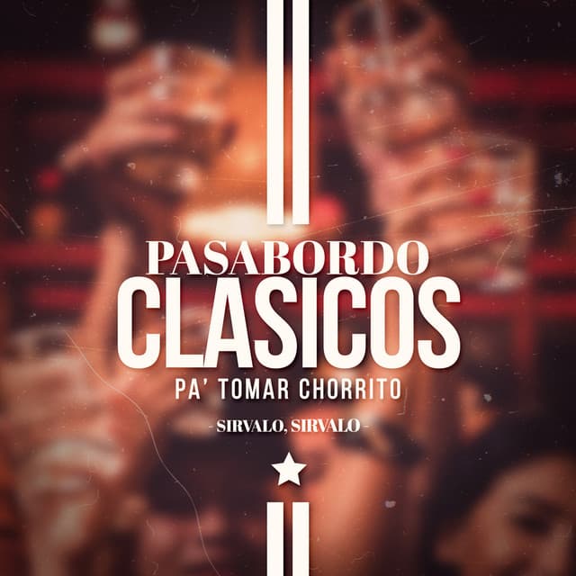 Clasicos Pa' Tomar Chorrito (Sirvalo, Sirvalo) cover art
