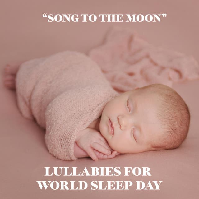 "Song to the Moon" - Lullabies for World Sleep Day cover art