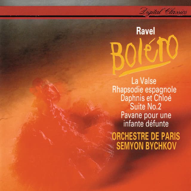 Ravel: Boléro; Rapsodie espagnole; La Valse; Daphnis & Chloé Suite No. 2; Pavane pour une infante défunte cover art