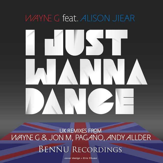 I Just Wanna Dance 2012 - Wayne G & Andy Alder Edit cover art