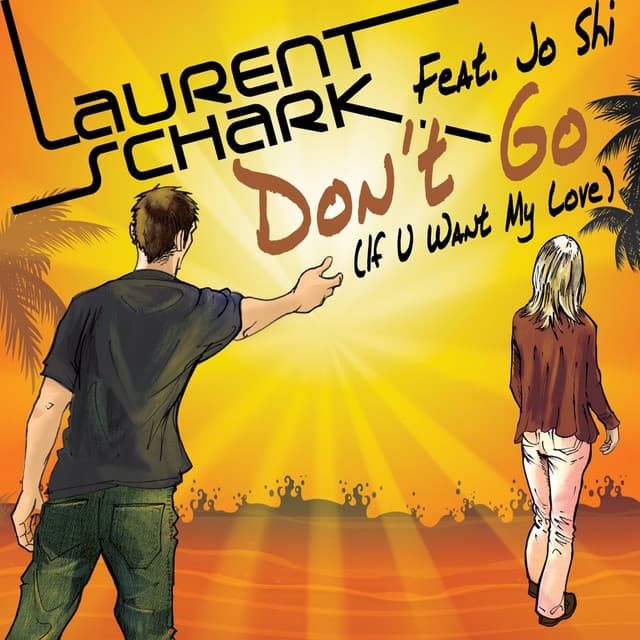 Don't Go (If U Want My Love) - Vocal Radio Edit cover art