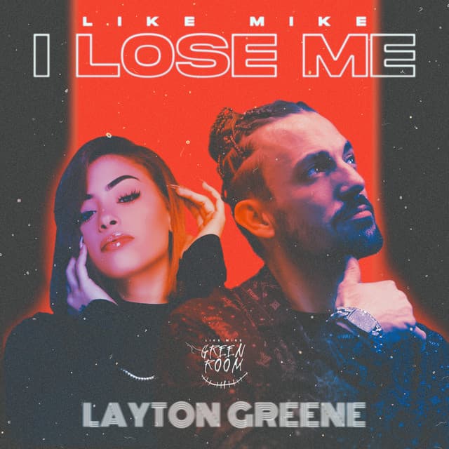 I Lose Me (feat. Layton Greene) cover art