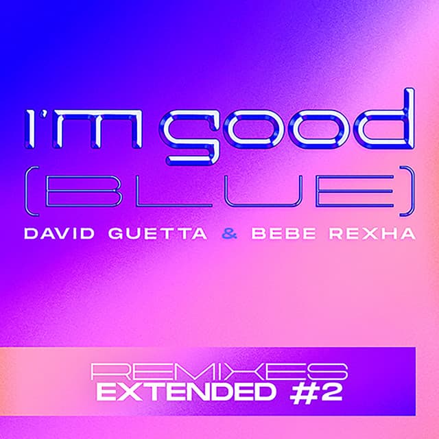 I'm Good (Blue) [Extended Remixes #2] cover art