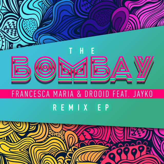 The Bombay (feat. Jayko) - Drooid Electron Remix cover art