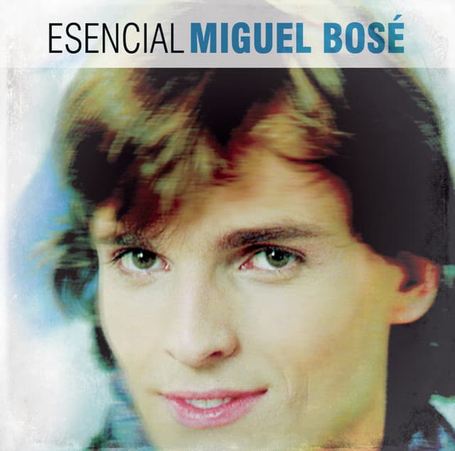 Esencial Miguel Bose cover art