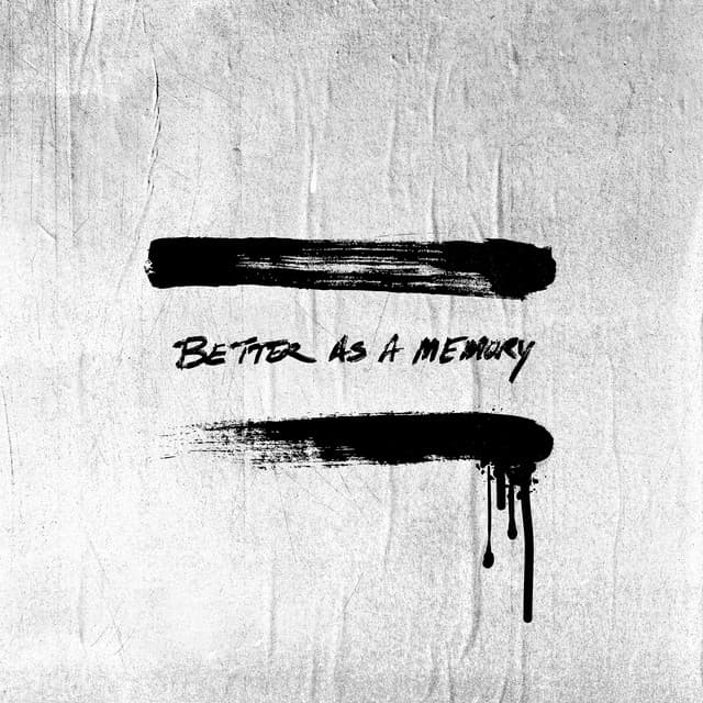BETTER AS A MEMORY cover art