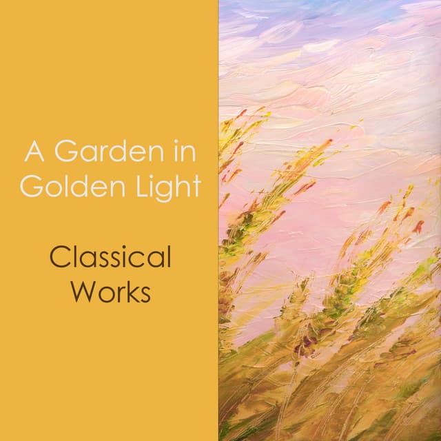 "A Garden in Golden Light: Classical Works" cover art