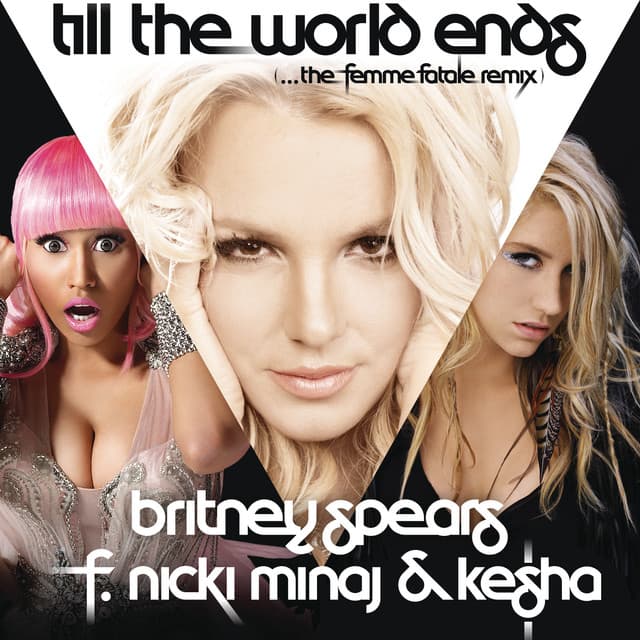 Till The World Ends (the Femme Fatale Remix) (feat. Nicki Minaj & Ke$ha) cover art