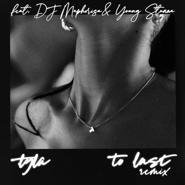 To Last (feat. DJ Maphorisa & Young Stunna) - Remix cover art