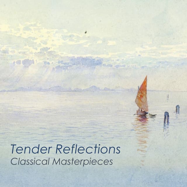 "Tender Reflections: Classical Masterpieces" cover art