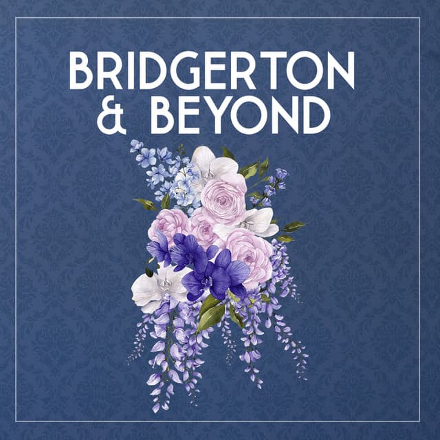 Bridgerton & Beyond cover art