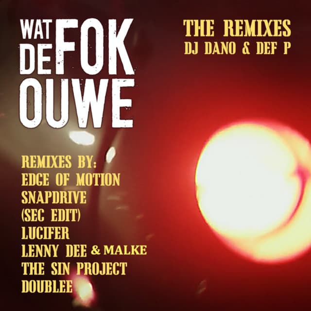 Wat de FOK ouwe - Lenny Dee & Malke Remix cover art