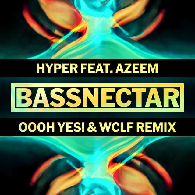 Hyper feat. Azeem - Oooh Yes! & WCLF Remix cover art